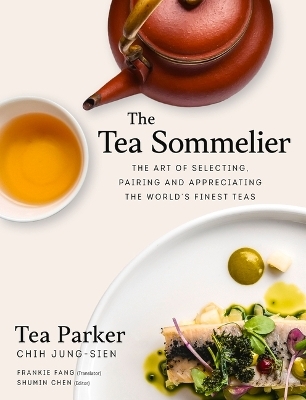 The Tea Sommelier - Jung-Sien Chih