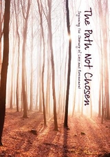 The Path Not Chosen - Bray, Wendy