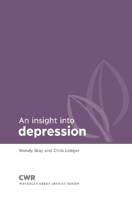 Insight into Depression - Wendy Bray, Chris Ledger