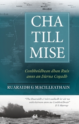 Cha Till Mise - Ruaraidh Maclean