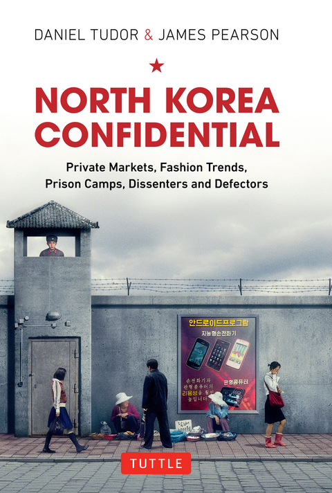 North Korea Confidential -  James Pearson,  Daniel Tudor