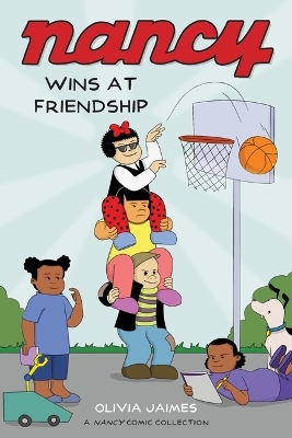 Nancy Wins at Friendship - Olivia Jaimes