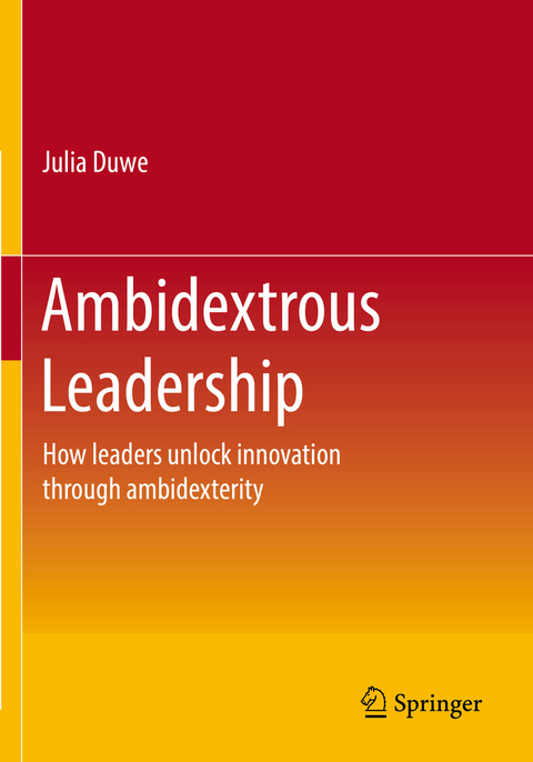Ambidextrous Leadership - Julia Duwe