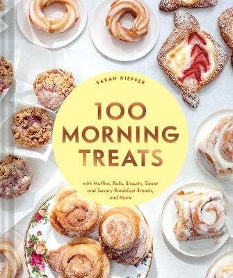 100 Morning Treats - Sarah Kieffer