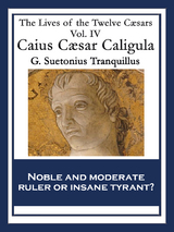 Caius Caesar Caligula -  Gaius Suetonius Tranquillus