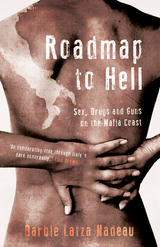 Roadmap to Hell -  Barbie Latza Nadeau