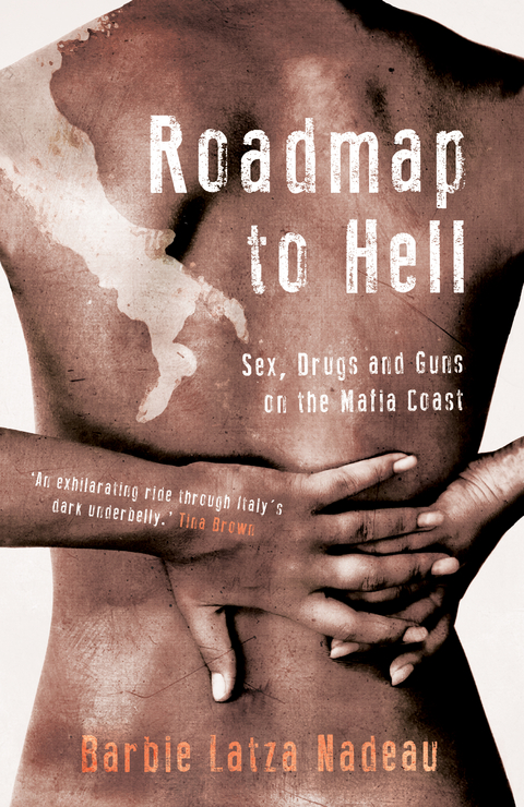 Roadmap to Hell -  Barbie Latza Nadeau