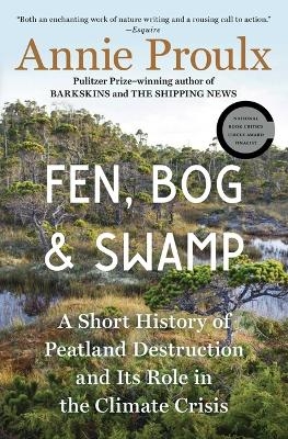 Fen, Bog and Swamp - Annie Proulx