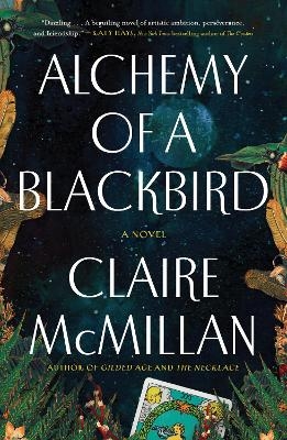 Alchemy of a Blackbird - Claire McMillan