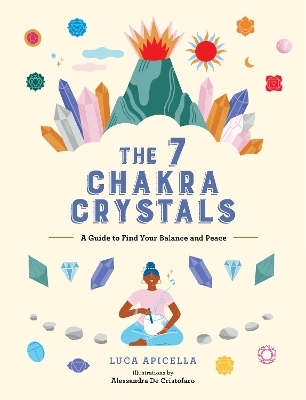 The 7 Chakra Crystals - Luca Apicella