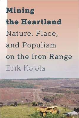 Mining the Heartland - Erik Kojola