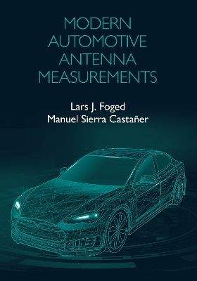 Antenna Measurements Towards Autonomous Drive - LARS FOGED, Manuel Sierra Castañer