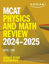 MCAT Physics and Math Review 2024-2025 - Kaplan Test Prep