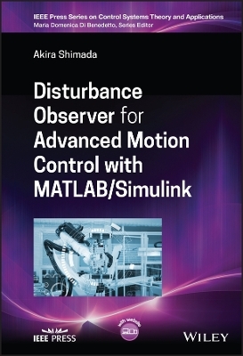 Disturbance Observer for Advanced Motion Control with MATLAB / Simulink - Akira Shimada