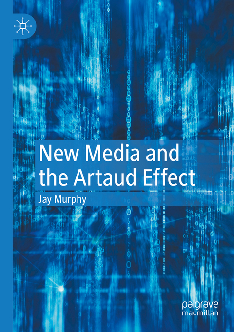 New Media and the Artaud Effect - Jay Murphy