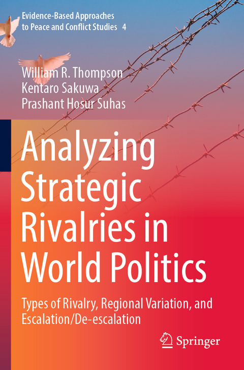 Analyzing Strategic Rivalries in World Politics - William R. Thompson, Kentaro Sakuwa, Prashant Hosur Suhas