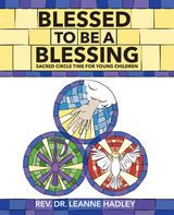 Blessed to Be a Blessing - Leanne Hadley