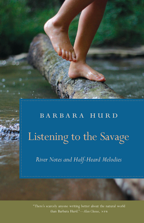 Listening to the Savage -  Barbara Hurd