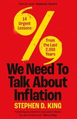 We Need to Talk About Inflation - Stephen D. King