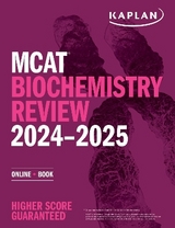 MCAT Biochemistry Review 2024-2025 - Kaplan Test Prep