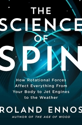 The Science of Spin - Roland Ennos