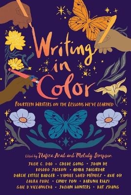 Writing in Color - Julie C Dao, Chloe Gong, Joan He