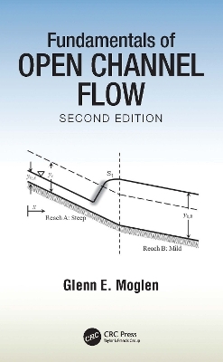 Fundamentals of Open Channel Flow - Glenn E. Moglen