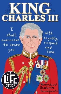 A Life Story: King Charles III - Sally Morgan