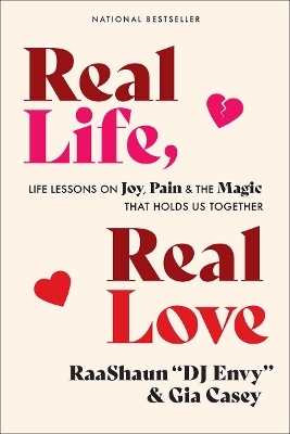 Real Life, Real Love -  Dj Envy, Gia Casey
