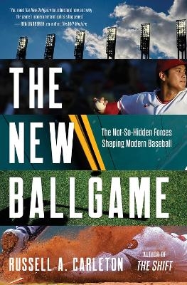 The New Ballgame - Russell A. Carleton