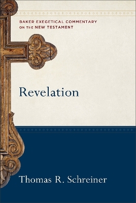 Revelation - Thomas R. Schreiner, Robert Yarbrough, Joshua Jipp