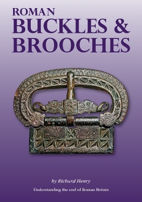 Roman Buckles & Brooches - Richard Henry