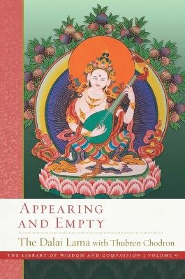 Appearing and Empty - His Holiness Dalai Lama, Thubten Chodrin