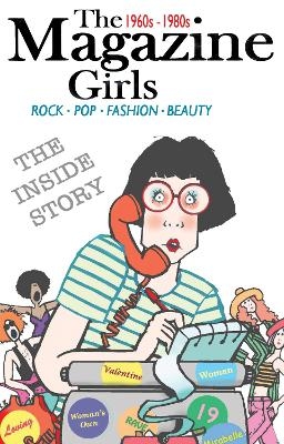 The Magazine Girls 1960s - 1980s - The Magazine Girls