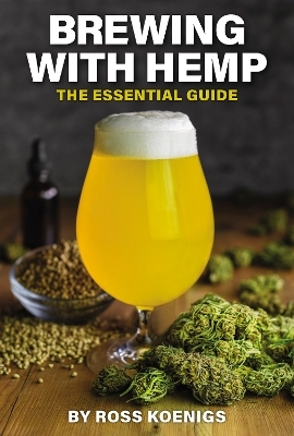 Brewing with Hemp - Ross Koenigs