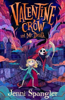 Valentine Crow & Mr Death - Jenni Spangler