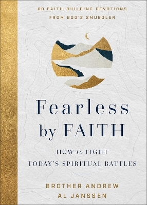 Fearless by Faith -  Brother Andrew, Al Janssen