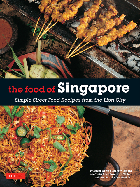 Food of Singapore -  Djoko Wibisono,  David Wong