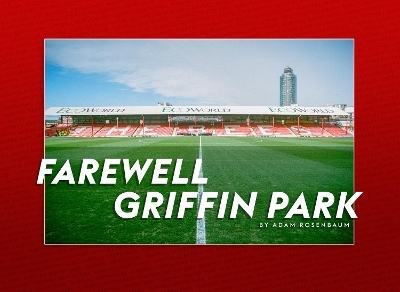 Farewell Griffin Park