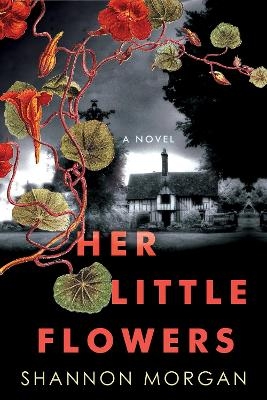 Her Little Flowers - Shannon Morgan