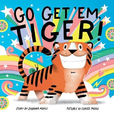 Go Get 'Em, Tiger! (A Hello!Lucky Book) -  Hello!Lucky, Sabrina Moyle