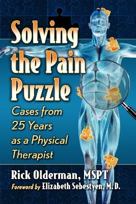 Solving the Pain Puzzle - Rick Olderman MSPT