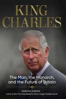 King Charles - Robert Jobson