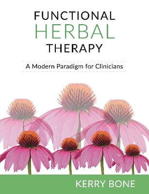 Functional Herbal Therapy - Kerry Bone