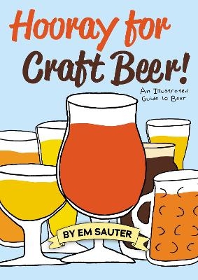 Hooray for Craft Beer! - Em Sauter