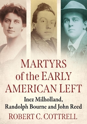 Martyrs of the Early American Left - Robert C. Cottrell