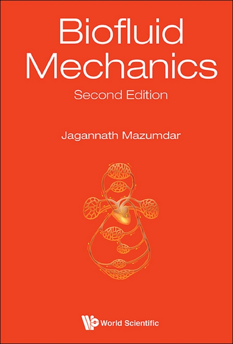 Biofluid Mechanics (Second Edition) -  Mazumdar Jagannath Mazumdar