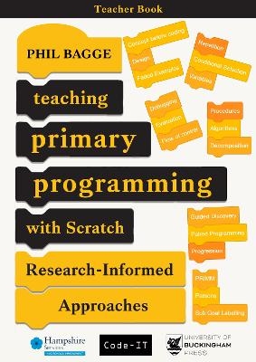 Teaching Primary Programming with Scratch Teacher Book - Phil Bagge