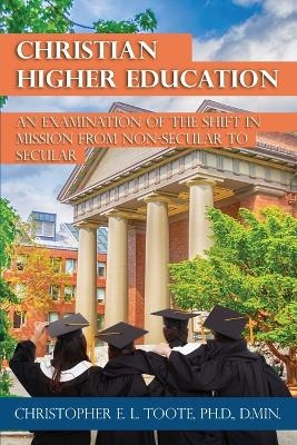 Christian Higher Education - Christopher Toote