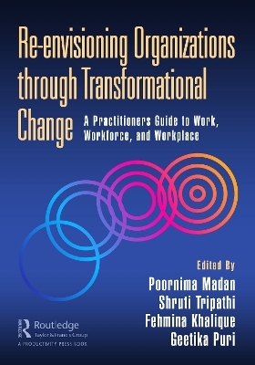 Re-envisioning Organizations through Transformational Change - 